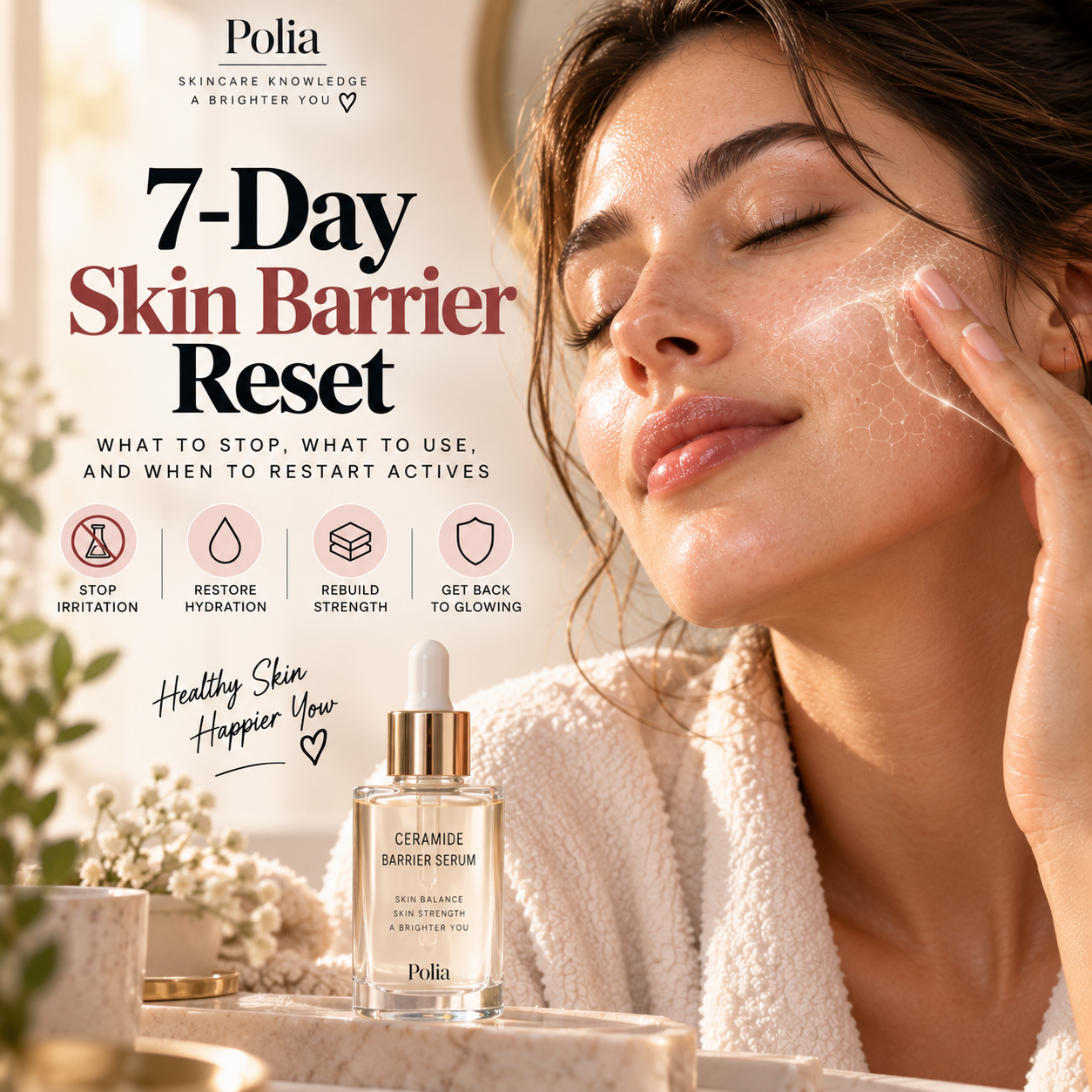 7-Day Skin Barrier Reset: What to Stop, What to Use, and When to Restart Actives